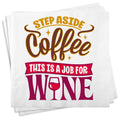 Funny Cocktail Napkins - Step Aside Coffee