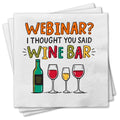 Funny Cocktail Napkins - Webinar?
