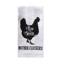 "Rise and Shine Cluckers" Decorative Kitchen Towel