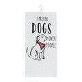 "Dogs Over People" Decorative Kitchen Towel