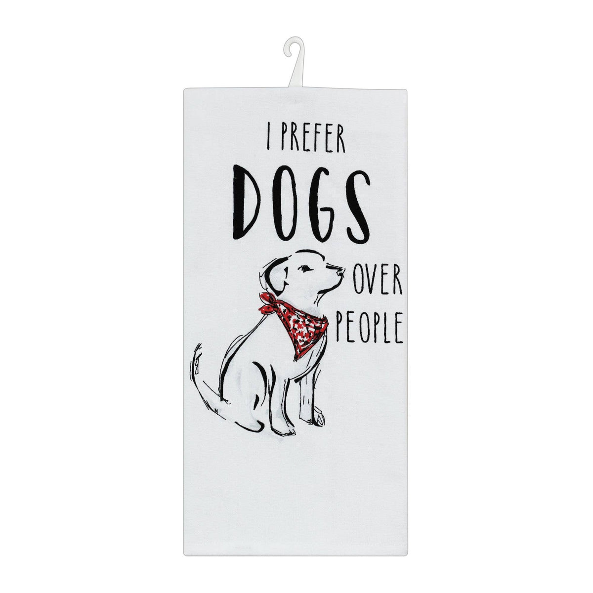 "Dogs Over People" Decorative Kitchen Towel