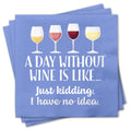 Funny Cocktail Napkins - Day Without Wine