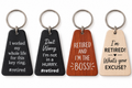 Retirement Key Ring – Assorted Sayings