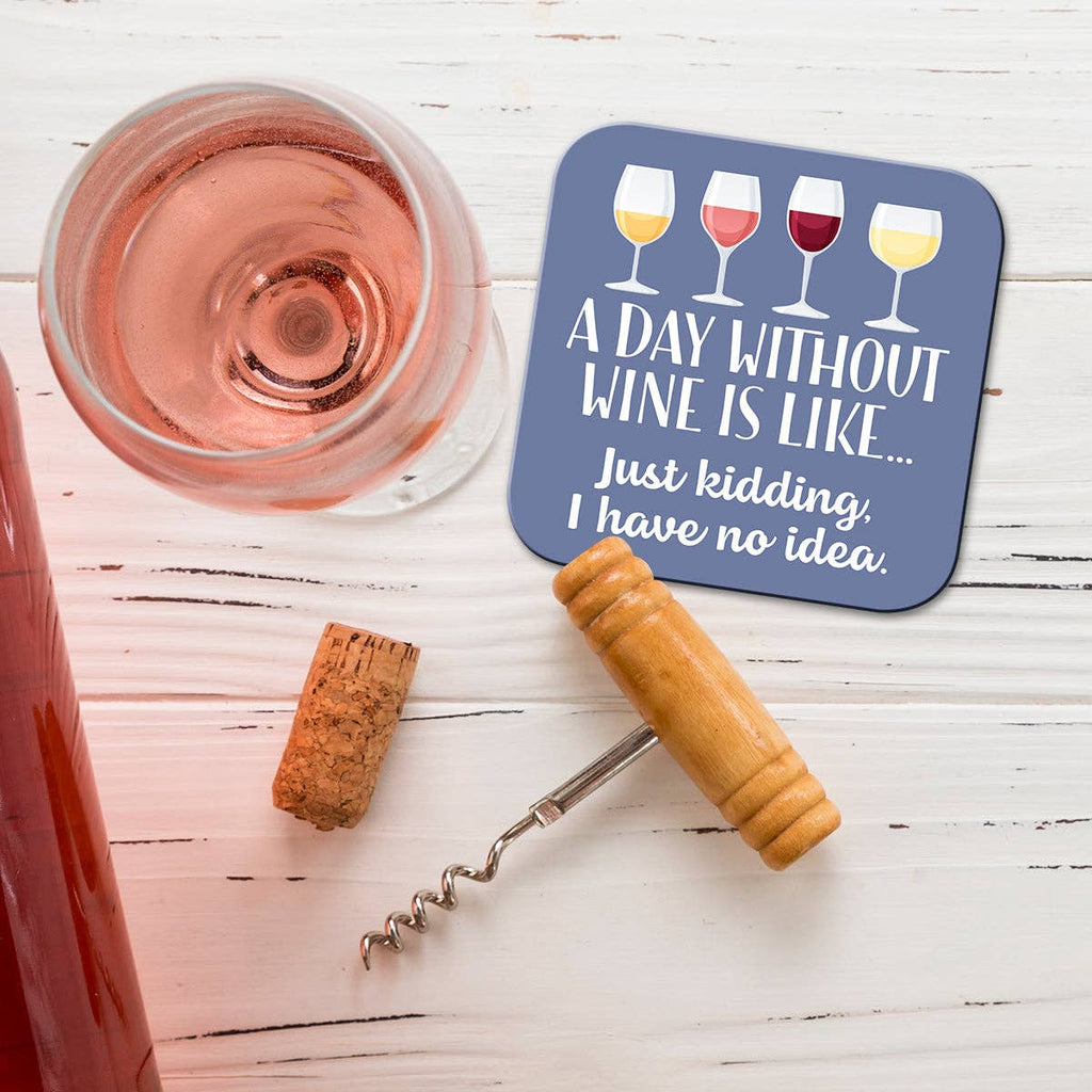 Funny Wine Coaster - Day Without Wine