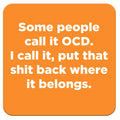 Funny Coaster - Some people call it